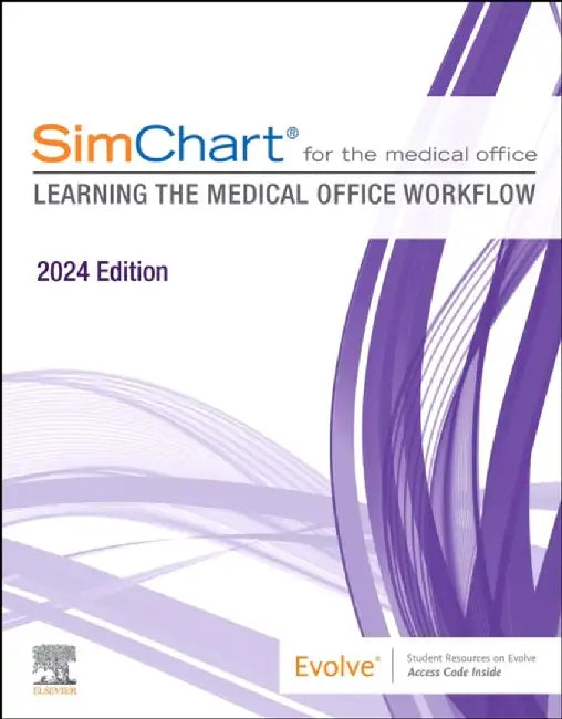 Simchart for the Medical Office (2024): Learning the Medical Office Workflow - 2024 Edition by Elsevier