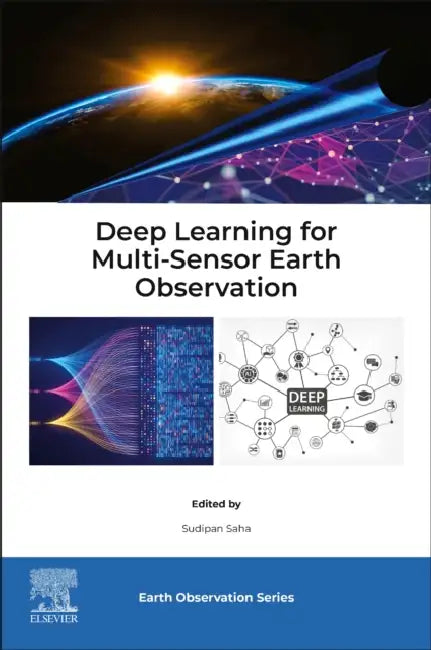 Deep Learning for Multi-Sensor Earth Observation by Sudipan Saha
