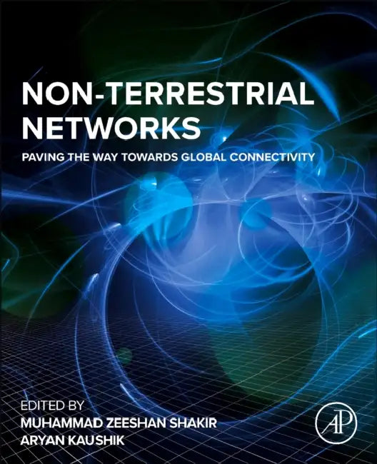 Non-Terrestrial Networks: Paving the Way Towards Global Connectivity by Muhammad Zeeshan Shakir