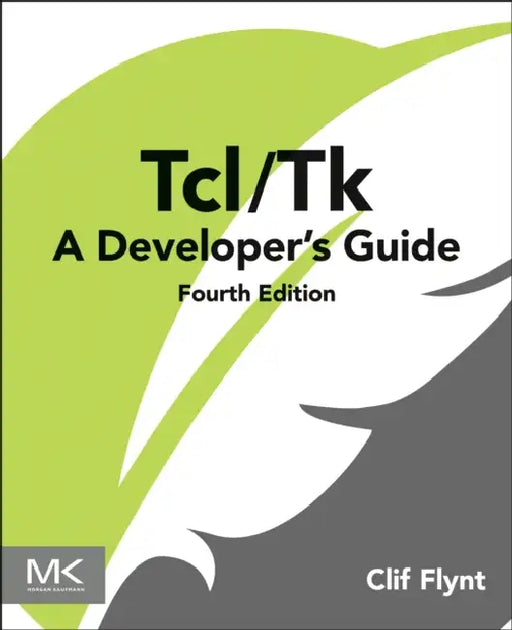 Tcl/TK: A Developer's Guide by Clif Flynt