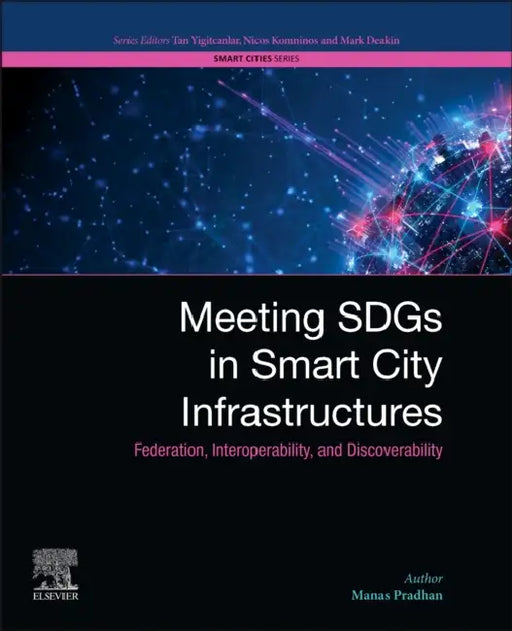 Meeting Sdgs in Smart City Infrastructures: Federation, Interoperability, and Discoverability by Manas Pradhan