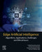 Edge Artificial Intelligence: Algorithms, Applications, Challenges and Ethical Issues by Parikshit Narendra Mahalle