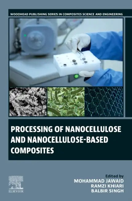 Processing of Nanocellulose and Nanocellulose-Based Composites by Mohammad Jawaid