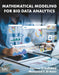 Mathematical Modeling for Big Data Analytics by Passent El-Kafrawy
