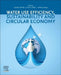 Water Use Efficiency, Sustainability and the Circular Economy by Suhaib A. Bandh