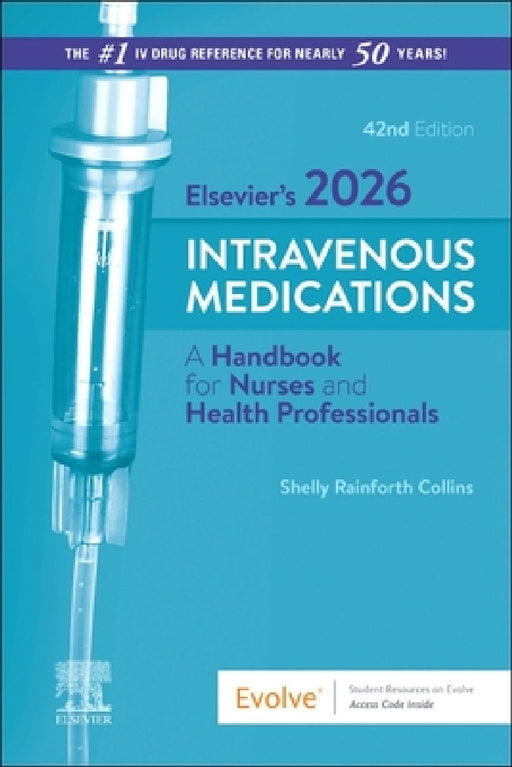 Elsevier's 2026 Intravenous Medications by Shelly Rainforth Collins