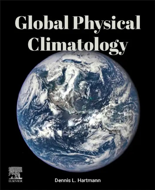 Global Physical Climatology by Dennis L. Hartmann