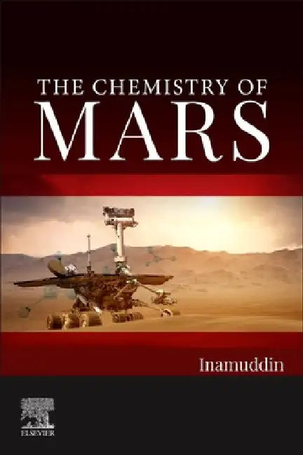 The Chemistry of Mars by Inamuddin