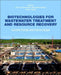 Biotechnologies for Wastewater Treatment and Resource Recovery: Current Trends and Future Scope by Arun Lal Srivastav