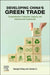 Developing China's Green Trade: Comprehensive Evaluation, Impacts, and Advancement Trajectories by Kangyin Dong
