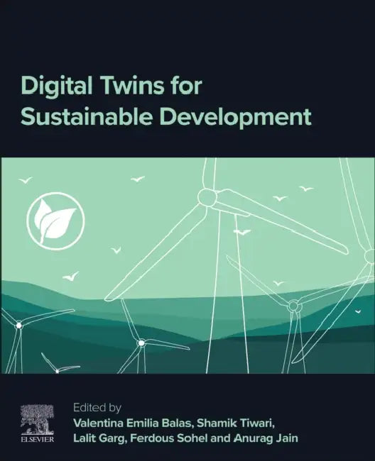 Digital Twins for Sustainable Development by Valentina Emilia Balas