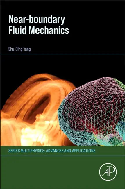 Near-Boundary Fluid Mechanics by Shu-Qing Yang