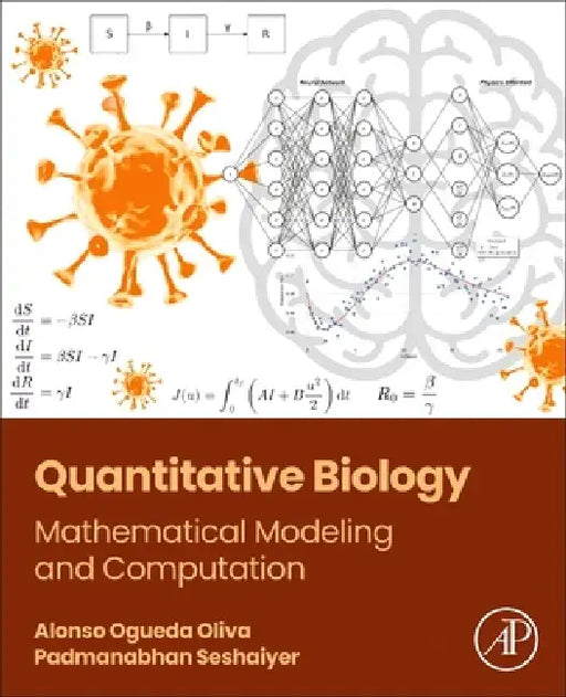 Quantitative Biology: Mathematical Modeling and Computation by Alonso Ogueda-Oliva, Padmanabhan Seshaiyer