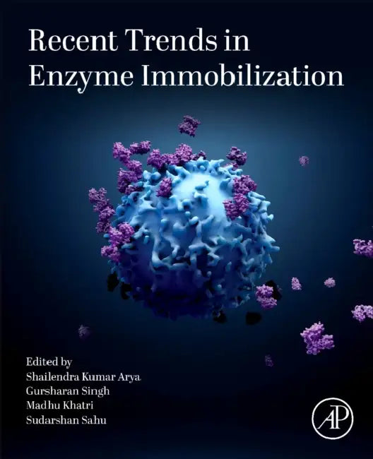 Recent Trends in Enzyme Immobilization by Shailendra Kumar Arya