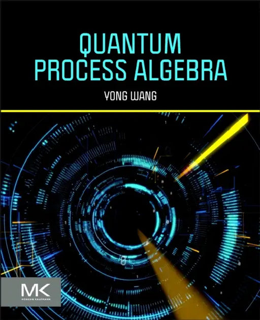 Quantum Process Algebra by Yong Wang