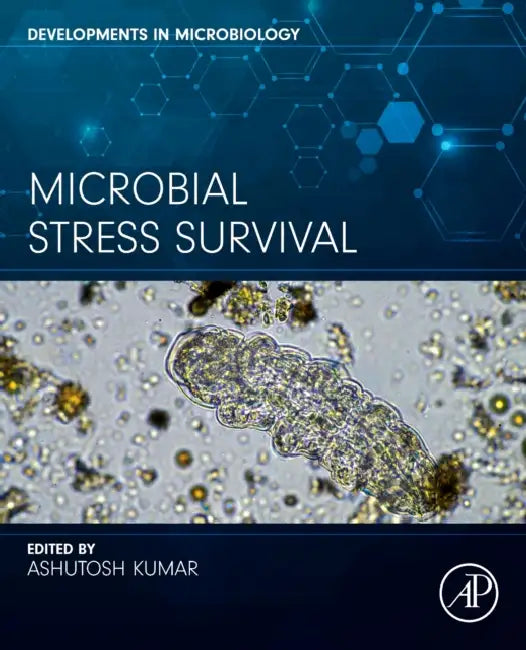 Microbial Stress Survival by Ashutosh Kumar