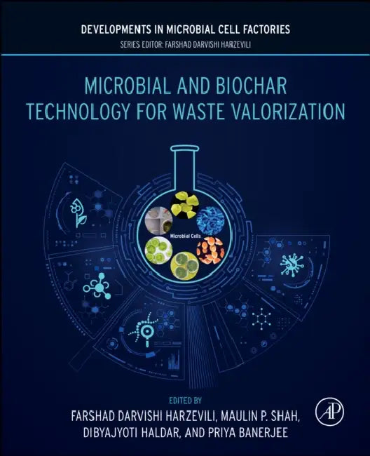 Microbial and Biochar Technology for Waste Valorization by Maulin P. Shah, Dibyajyoti Haldar, Priya Banerjee