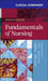 Clinical Companion for Fundamentals of Nursing by Patricia A. (Formerly, Director of Research, Patient Care Services, Barnes-Jewish Hospital, St. Louis, Missouri, USA) Potter