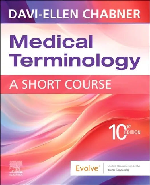 Medical Terminology: A Short Course by Davi-Ellen Chabner