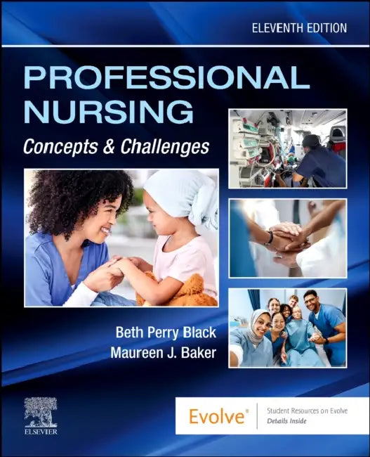 Professional Nursing: Concepts & Challenges: Concepts and Challenges by Beth Black, Maureen J. Baker
