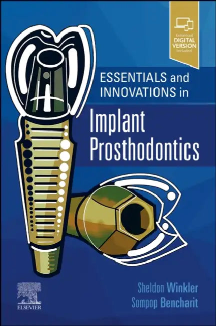 Essentials and Innovations in Implant Prosthodontics by Sheldon Winkler, Sompop Bencharit