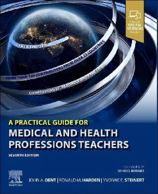 A Practical Guide for Medical and Health Professions Teachers by John Dent, Ronald M. Harden, Yvonne Steinert