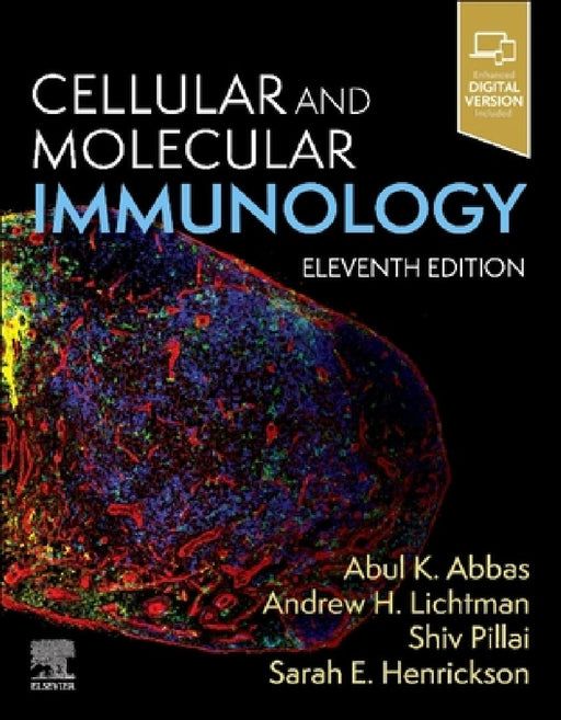 Cellular and Molecular Immunology by Abul K. Abbas, Andrew H. Lichtman, Shiv Pillai