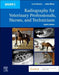 Radiography for Veterinary Professionals, Nurses, and Technicians by Lois Brown