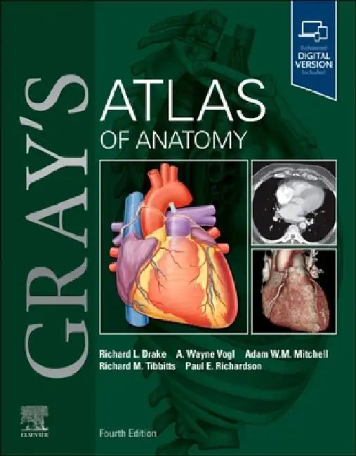 Gray's Atlas of Anatomy by Richard L. (Director of Anatomy, Professor of Surgery, Cleveland Clinic Lerner College of Medicine, Case Western Reserve University, Cleveland, Ohio, USA) Drake