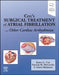 Cox's Surgical Treatment of Atrial Fibrillation by James L. Cox, Patrick M. McCarthy, S. Chris Malaisrie