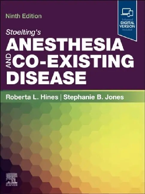 Stoelting's Anesthesia and Co-Existing Disease by Roberta L. Hines, Stephanie B. Jones