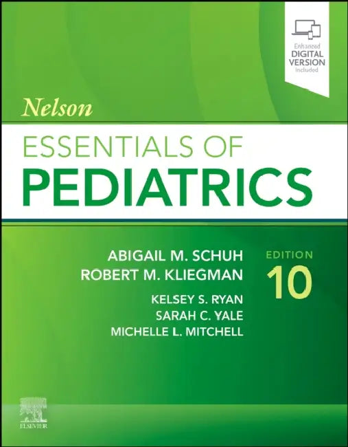 Nelson Essentials of Pediatrics by Abigail Schuh, Robert Kliegman, Kelsey Ryan