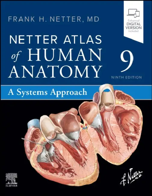 Netter Atlas of Human Anatomy: A Systems Approach by Frank H. Netter