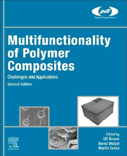 Multifunctionality of Polymer Composites: Challenges and Applications by Ulf Breuer