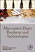 Alternative Dairy Products and Technologies by Harjinder Singh