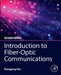 Introduction to Fiber-Optic Communications by Rongqing Hui