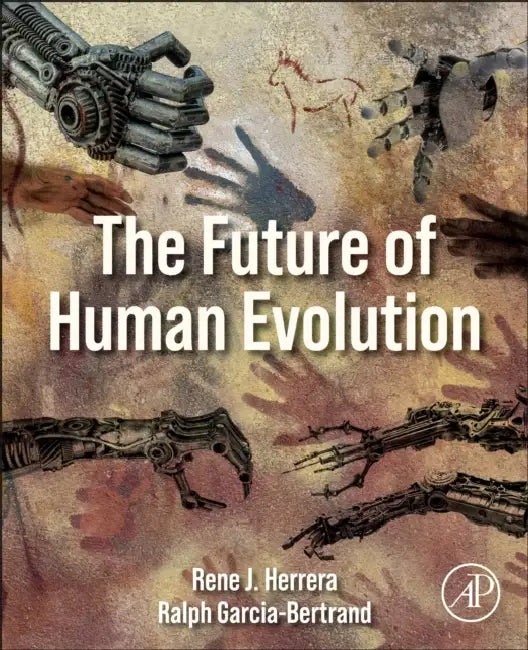 The Future of Human Evolution by Rene J. Herrera