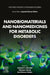 Nanobiomaterials and Nanomedicines for Metabolic Disorders by Subhash C. Mandal