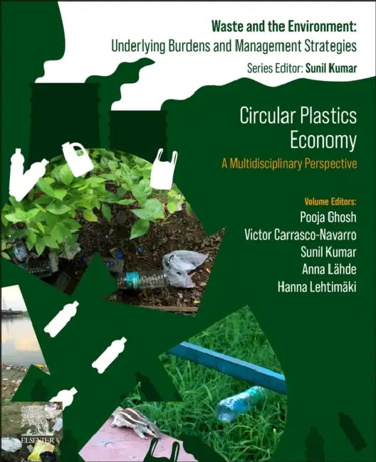 Circular Plastics Economy: A Multidisciplinary Perspective by Pooja Ghosh