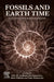 Fossils and Earth Time: Evolution and Biostratigraphy by Felix Gradstein