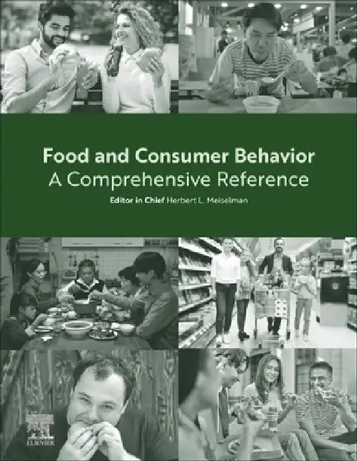 Food and Consumer Behavior: A Comprehensive Reference by Giles Chapman
