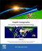 Health Geography: Innovative Geospatial Epidemiology by Andreas Tsatsaris, Anna Psaroulaki, Dimosthenis Chochlakis