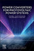 Power Converters for Photovoltaic Power Systems: Control, Fault Diagnosis, and Reliability Analysis by Ahteshamul Haque, Frede Blaabjerg, Huai Wang