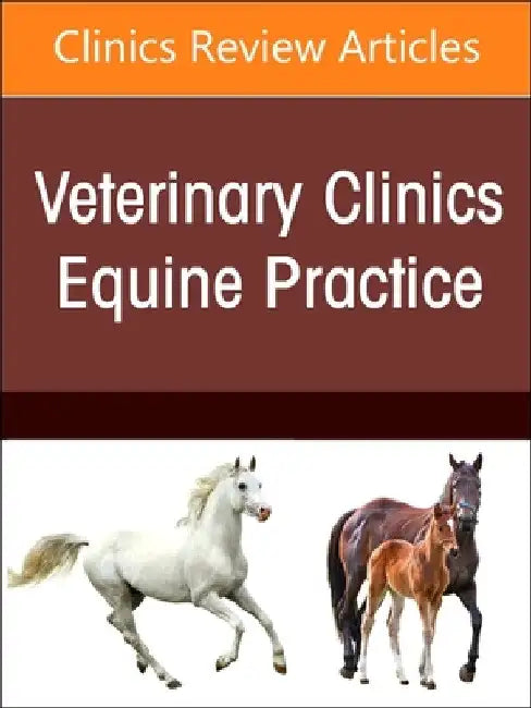 Muscle Disorders of Horses, an Issue of Veterinary Clinics of North America: Equine Practice: Volume 41-1 by Stephanie Valberg