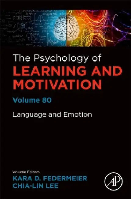 The Intersection of Language with Emotion, Personality, and Related Factors by Kara D. Federmeier