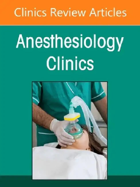 Cardiothoracic Anesthesia and Critical Care, an Issue of Anethesiology Clinics: Volume 43-2 by Karsten Bartels