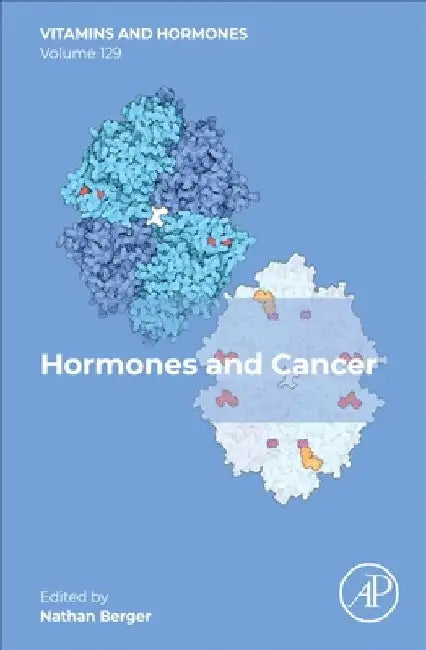 Hormones and Cancer: Volume 129 by Nathan A. Berger