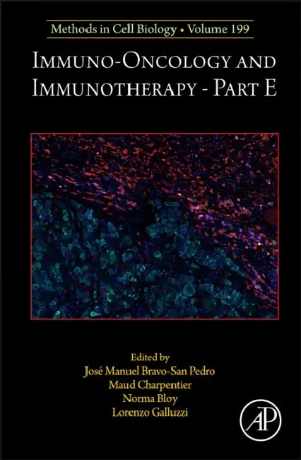 Immuno-Oncology and Immunotherapy Part E by Lorenzo Galluzzi