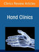 Ballistic Injuries of the Upper Extremity, an Issue of Hand Clinics: Volume 41-3 by Andrew Miller
