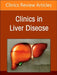 Liver Transplantation: A Decade of Progress, an Issue of Clinics in Liver Disease: Volume 29-2 by Kalyan Ram Bhamidimarri